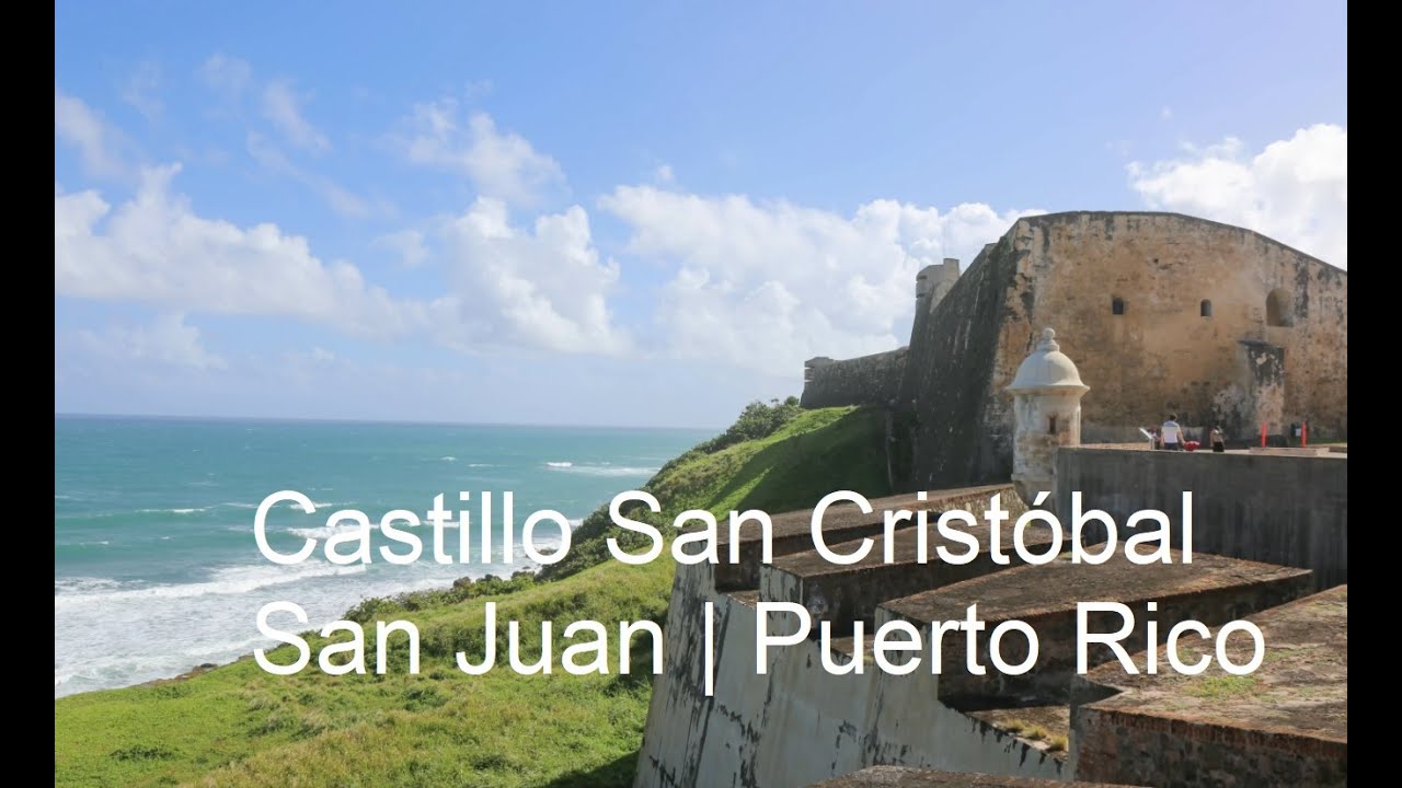 Fort San Cristobal San Juan Puerto Rico