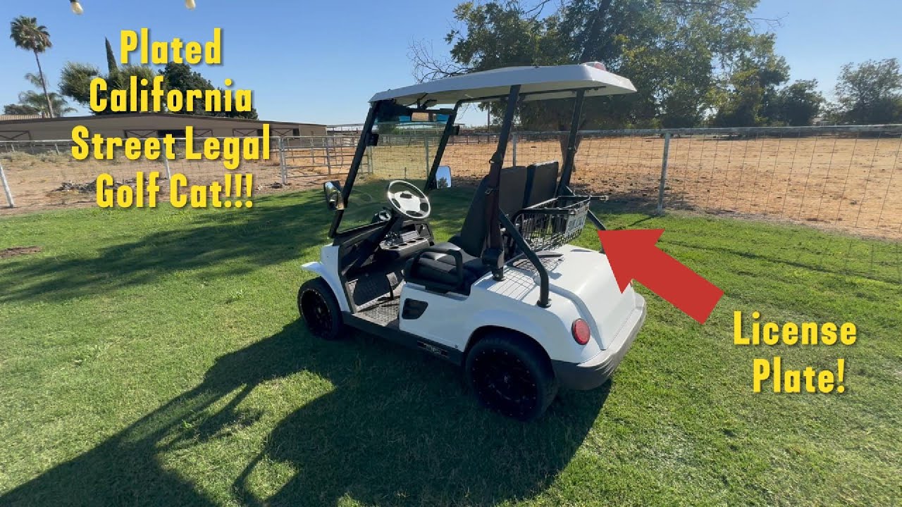 Getting My Golf Cart Plated In California!  Street Legal Golf Cart LSV