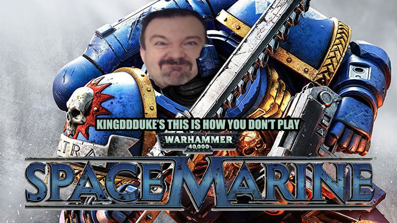 This is How You DON'T Play Warhammer 40k Space Marines - Death & Error Ed. - KingDDDuke TiHYDP # 253