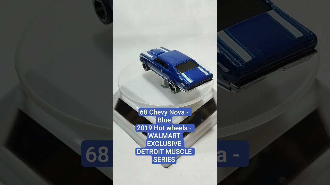 68 Chevy Nova | Blue | 2019 Hot wheels| WALMART EXCLUSIVE DETROIT MUSCLE SERIES