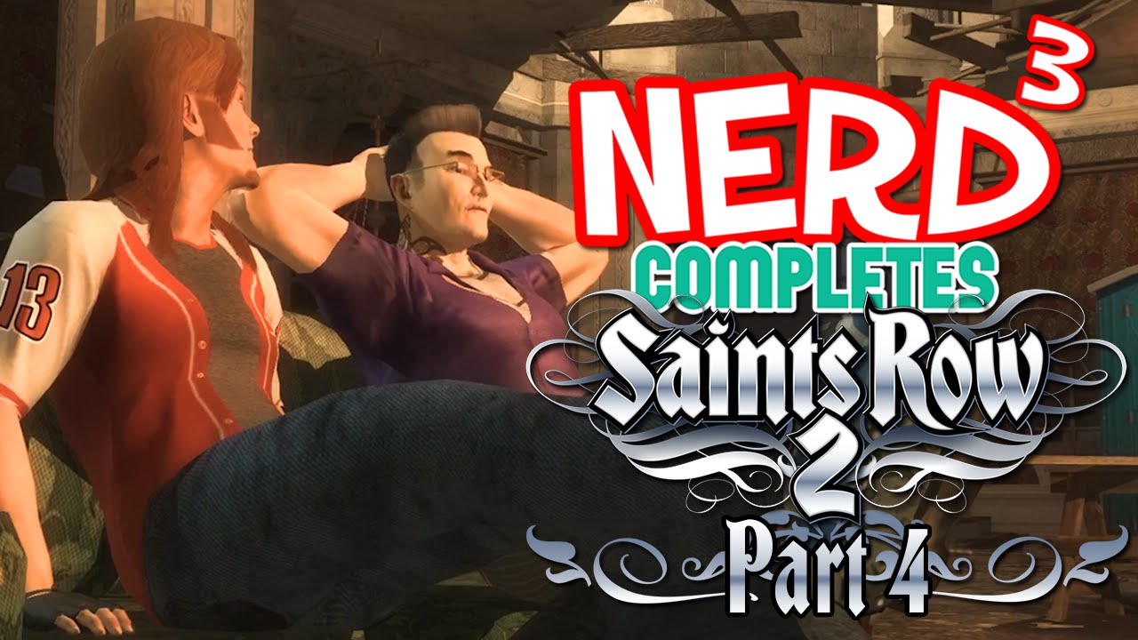 Nerd³ Completes... Saints Row 2  - 4 - Ganging Up