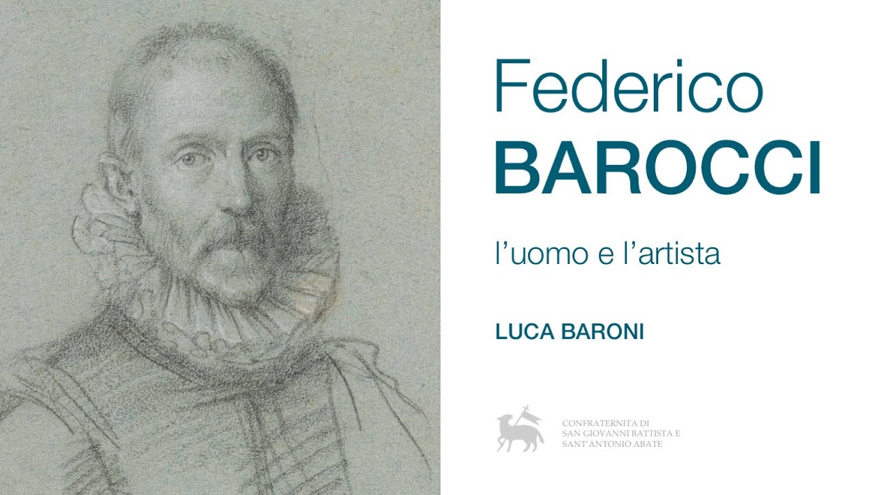 Federico Barocci l'uomo e l'artista_conferenza Luca Baroni