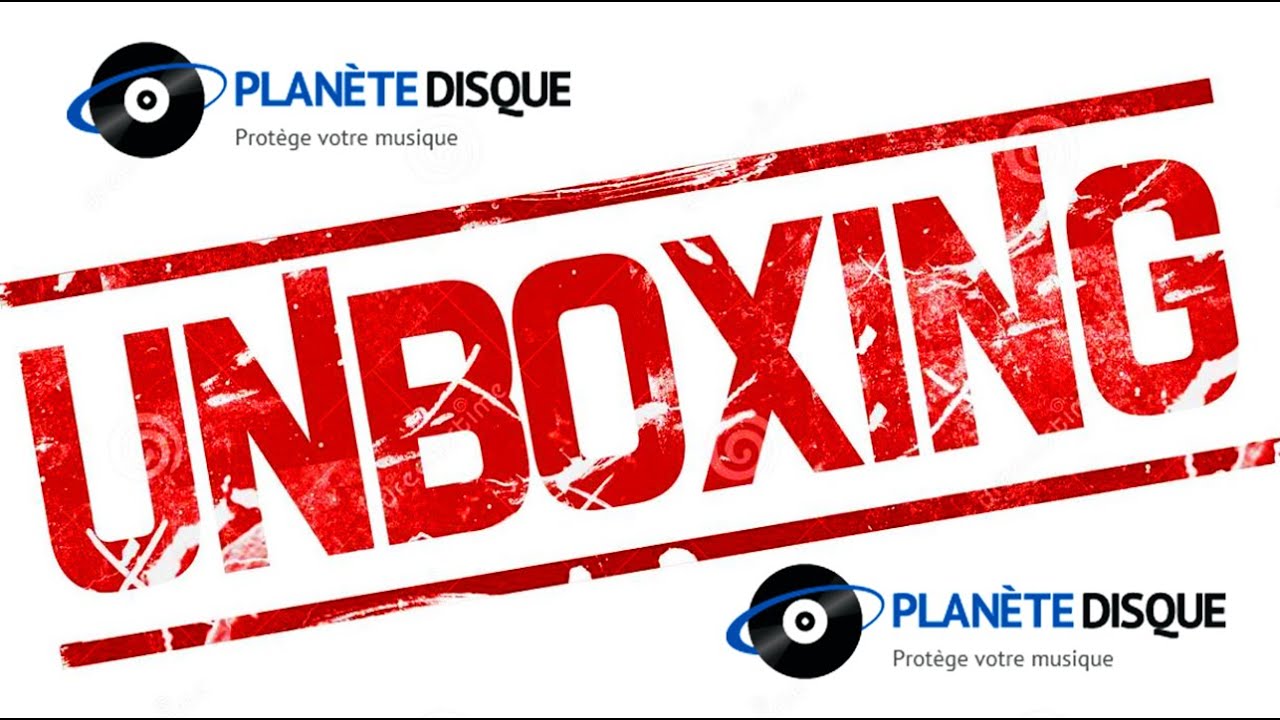 Unboxing -  Colis Plan&egrave;te Disque - protections vinyles