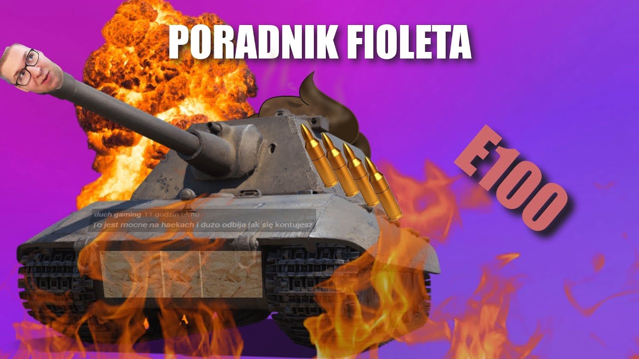 Poradnik fioleta - E100 | World Of Tanks