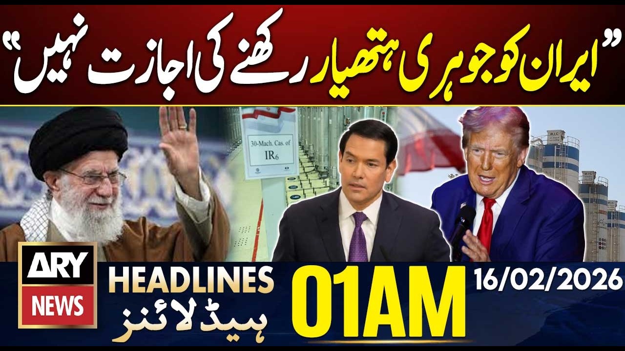 Iran USA Tension - Nuclear Weapons - Marco Rubio Statement | ARY News 1 AM Headlines | 16th Feb 2026