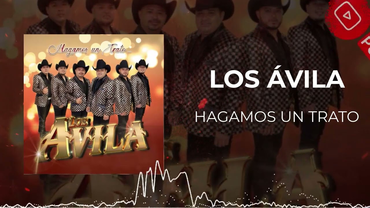 Los &Aacute;vila - Hagamos un Trato (2022)