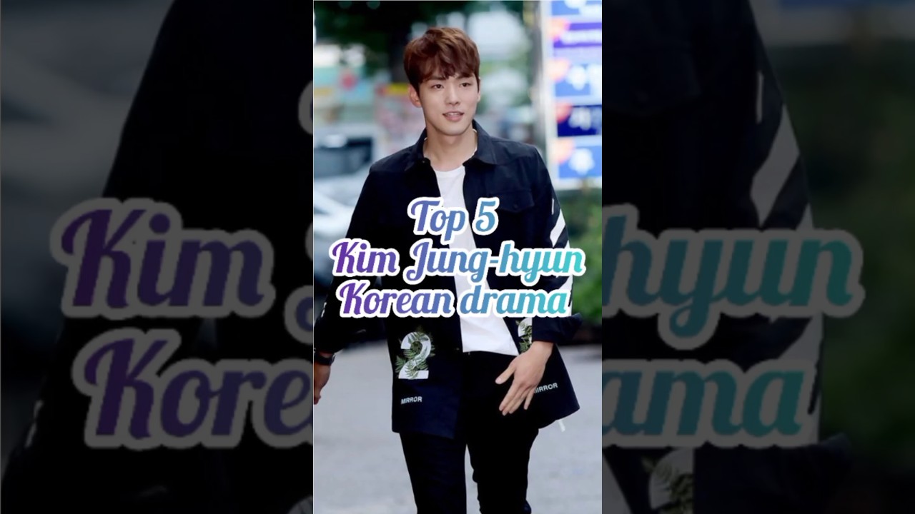 Top 5 Kim Jung hyun Korean drama #kimjunghyun #kimsejeong #school2017 #kdrama #koreandrama #kpop