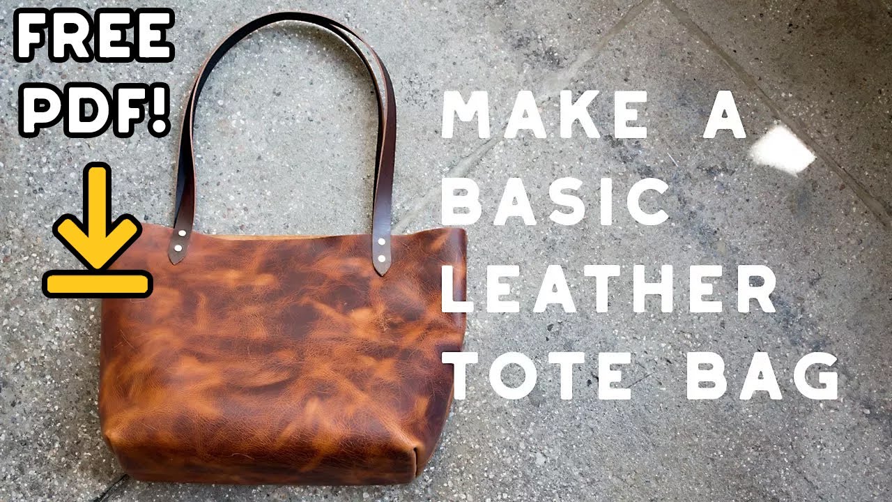 Make A Basic Leather Tote Bag - FREE PDF PATTERN!