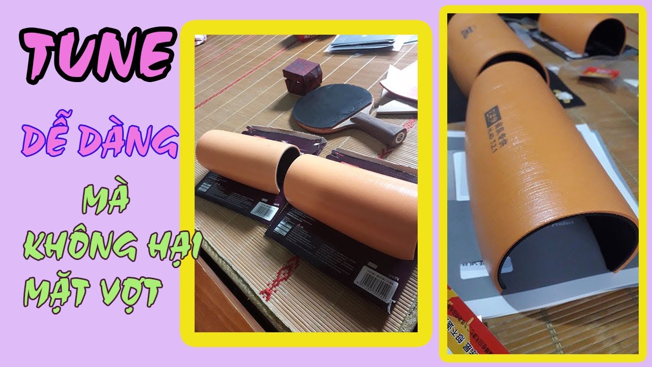Hướng dẫn tune mặt vợt bóng bàn chi tiết - how to tuning rubber table tennis with INVIN booster