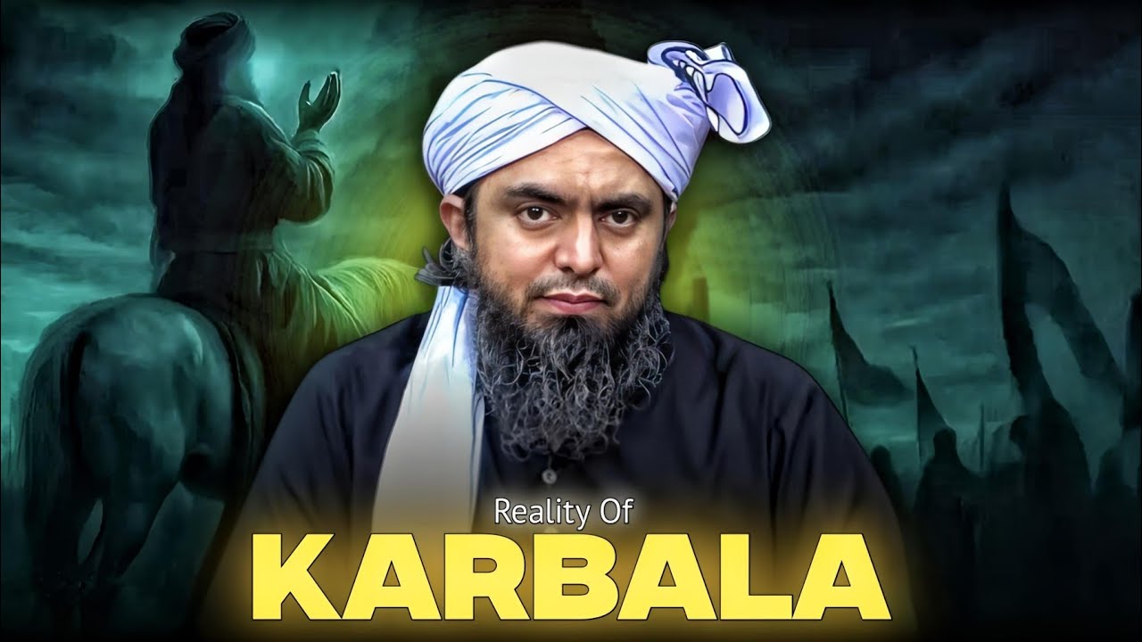 Reality Of Karbala - Engineer Muhammad Ali Mirza