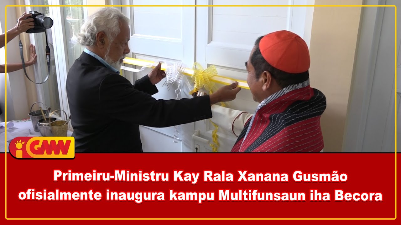 Primeiru-Ministru Kay Rala Xanana Gusmão ofisialmente inaugura kampu Multifunsaun iha Becora