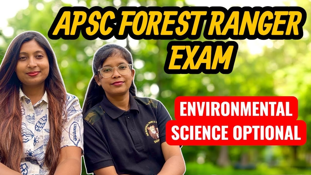 EVS Optional | How to Prepare for APSC Forest Ranger Exam | By Oli Borah