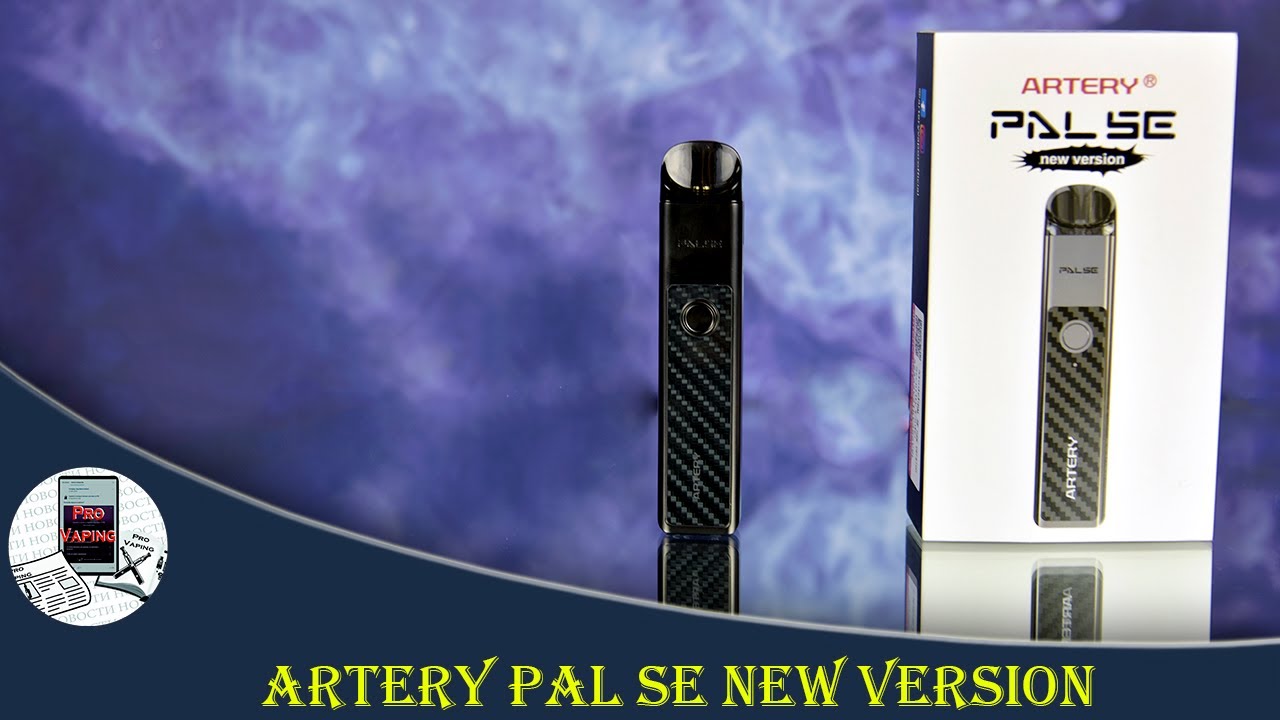 Artery Pal SE New Version очередной Pod... | Thanks Heavengifts