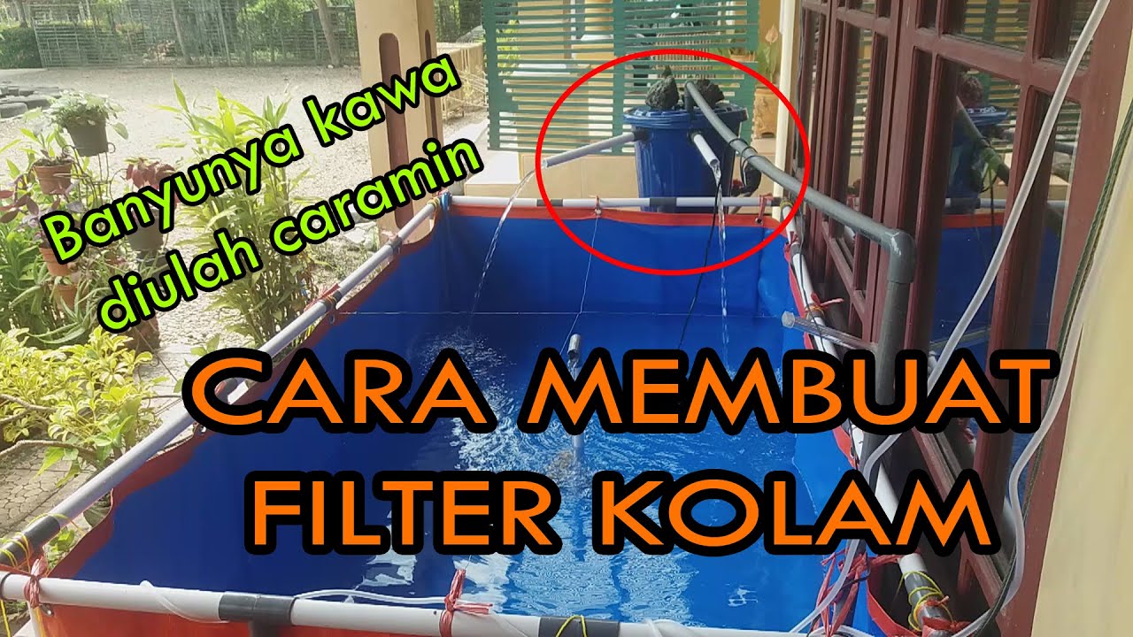 CARA MEMBUAT FILTER KOLAM l KOLAM TERPAL PART 2