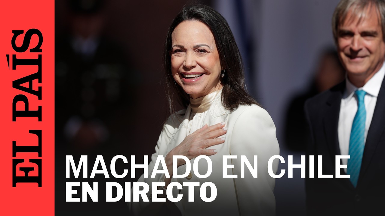 DIRECTO | María Corina Machado comparece en Santiago de Chile | EL PAÍS