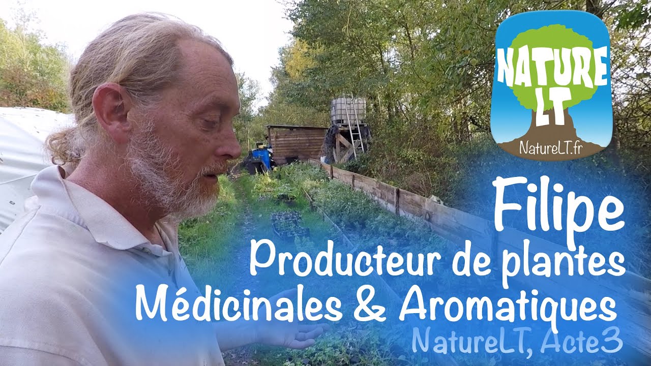 Filipe, Producteur de plantes Médicinales & Aromatiques - NatureLT Acte 3