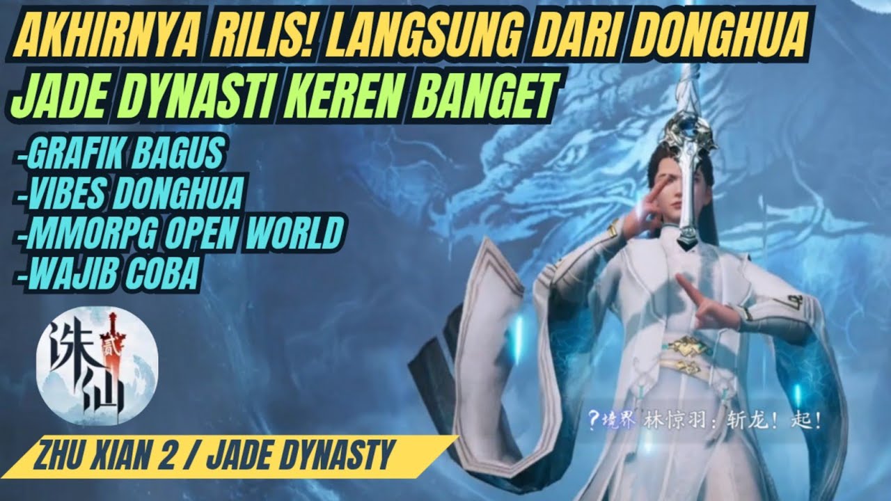 Akhirnya Rilis! Langsung dari donghua Jade Dynasty, Keren Banget!! – Zhu Xian 2 / Jade Dynasty