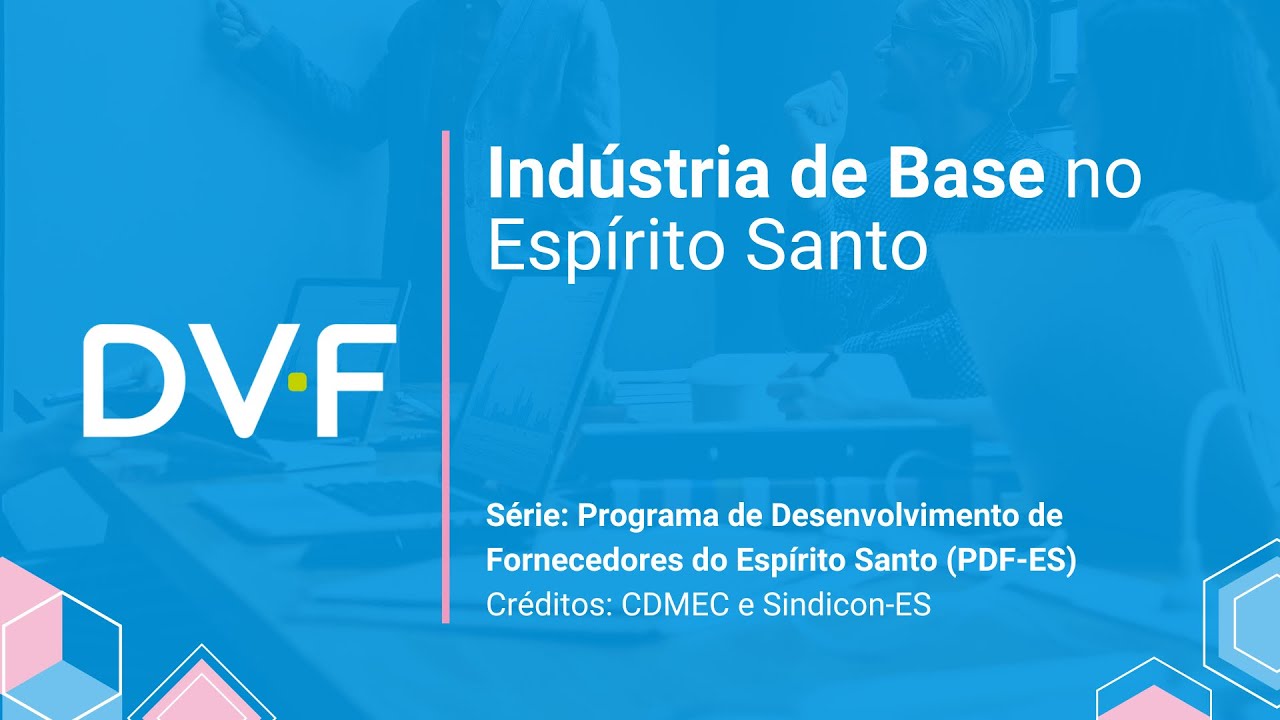 Ind&uacute;stria de Base no Esp&iacute;rito Santo &ndash; Vers&atilde;o em Portugu&ecirc;s