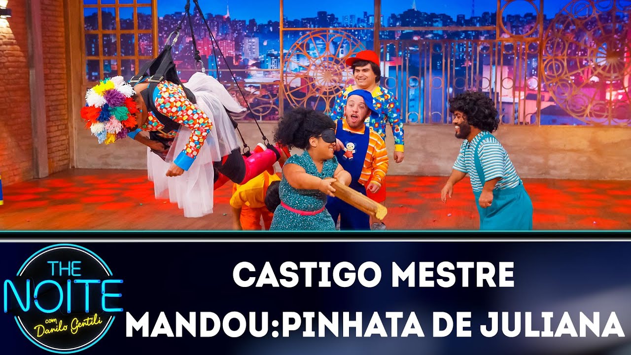 Castigo Mestre Mandou: Pinhata de Juliana | The Noite (05/09/19)