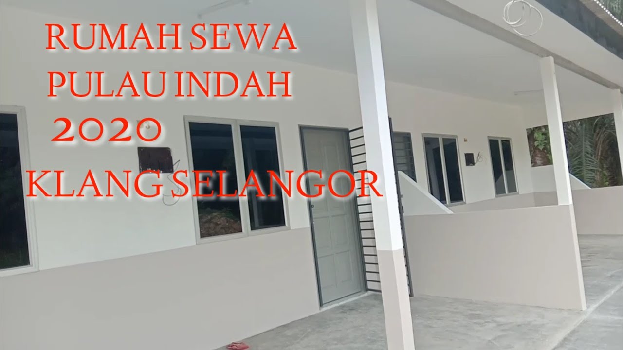 Rumah Sewa Pulau Indah 2020
