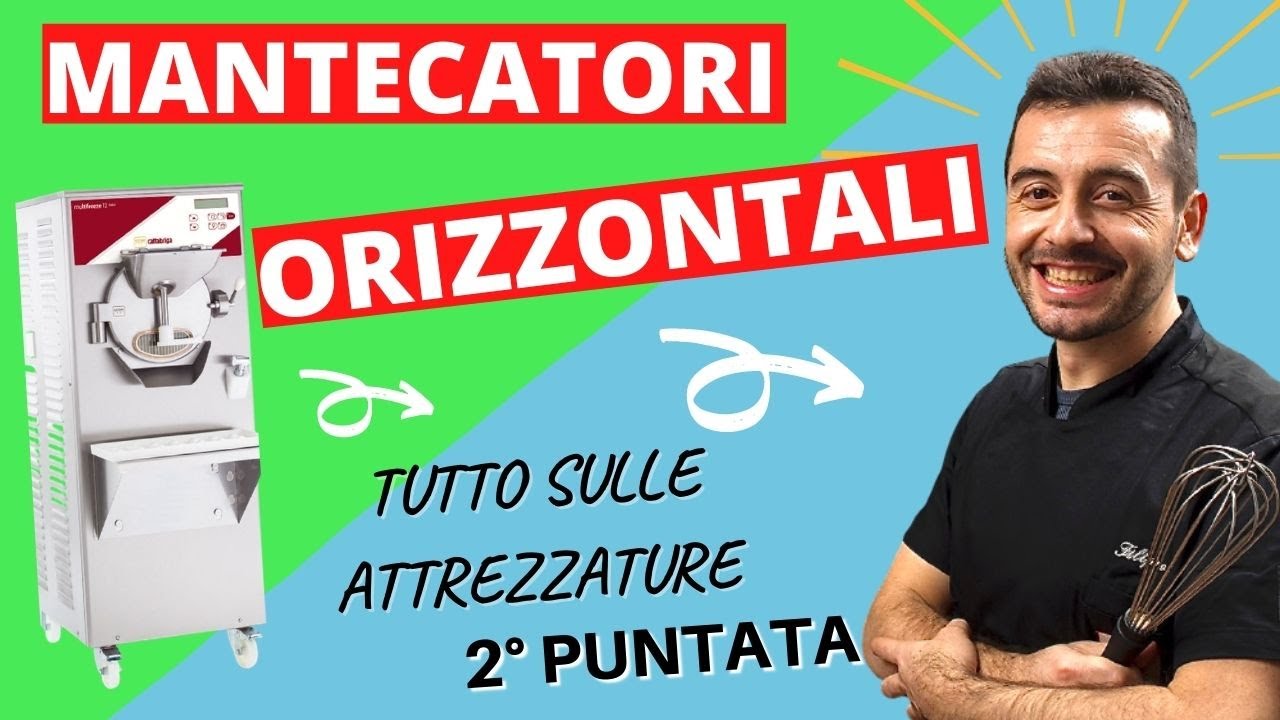 MANTECATORE ORIZZONTALE - Tutto quello che devi sapere sulle attrezzature per gelateria - 2° PUNTATA