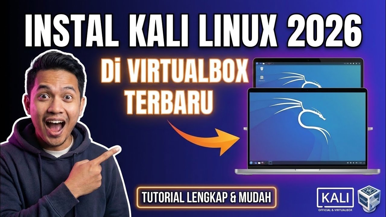 Cara Install Kali Linux di VirtualBox Terbaru 2026 | Tutorial Lengkap Untuk Pemula