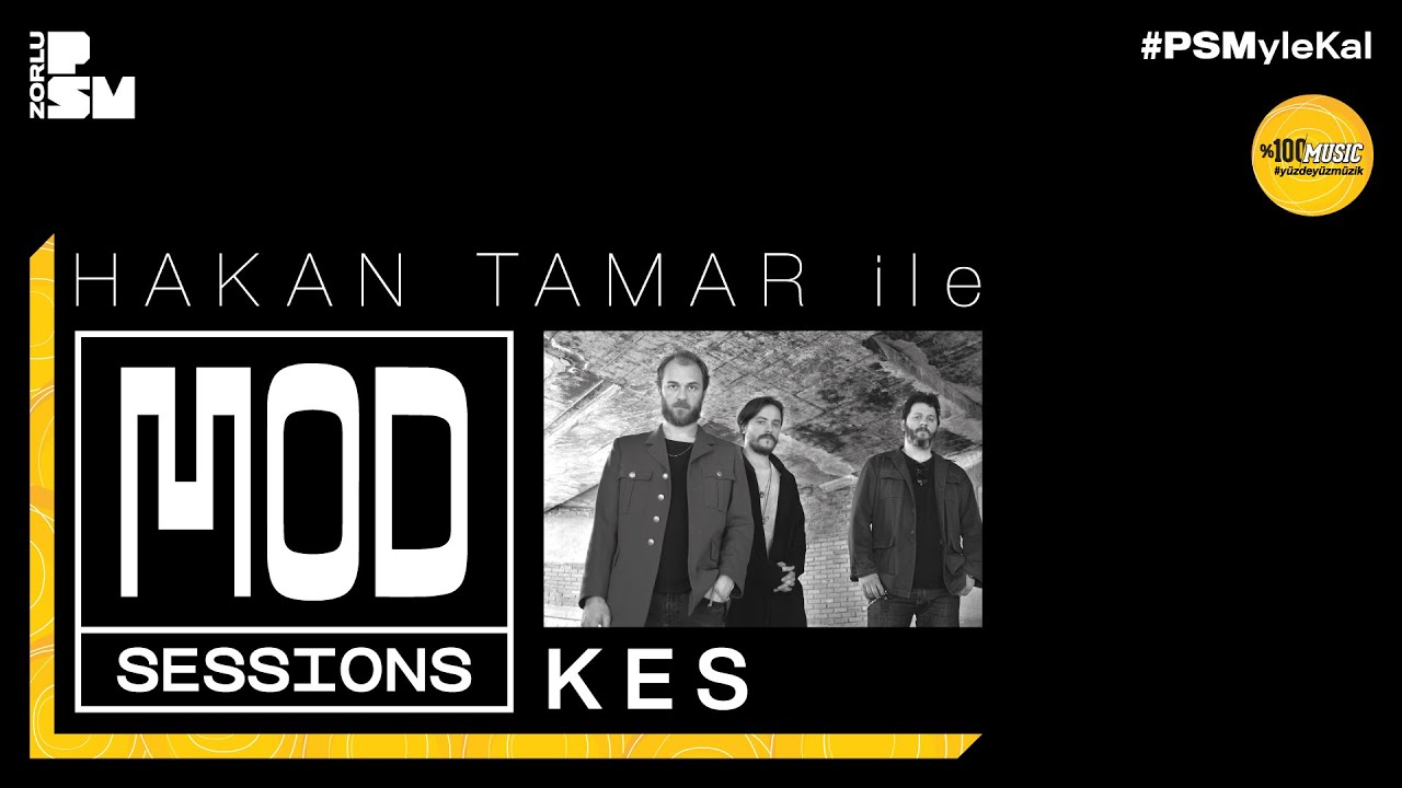 Hakan Tamar ile MOD Sessions #2: KES