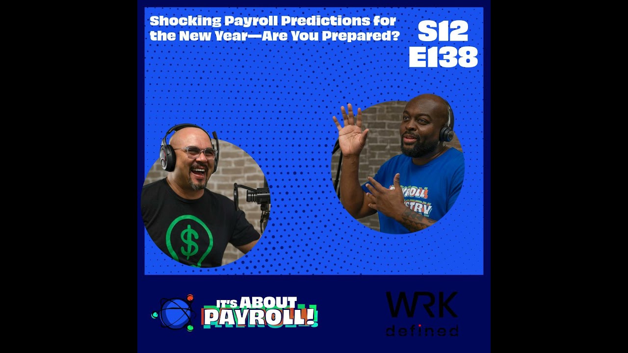Shocking Payroll Predictions for the New Year&mdash;Are You Prepared?