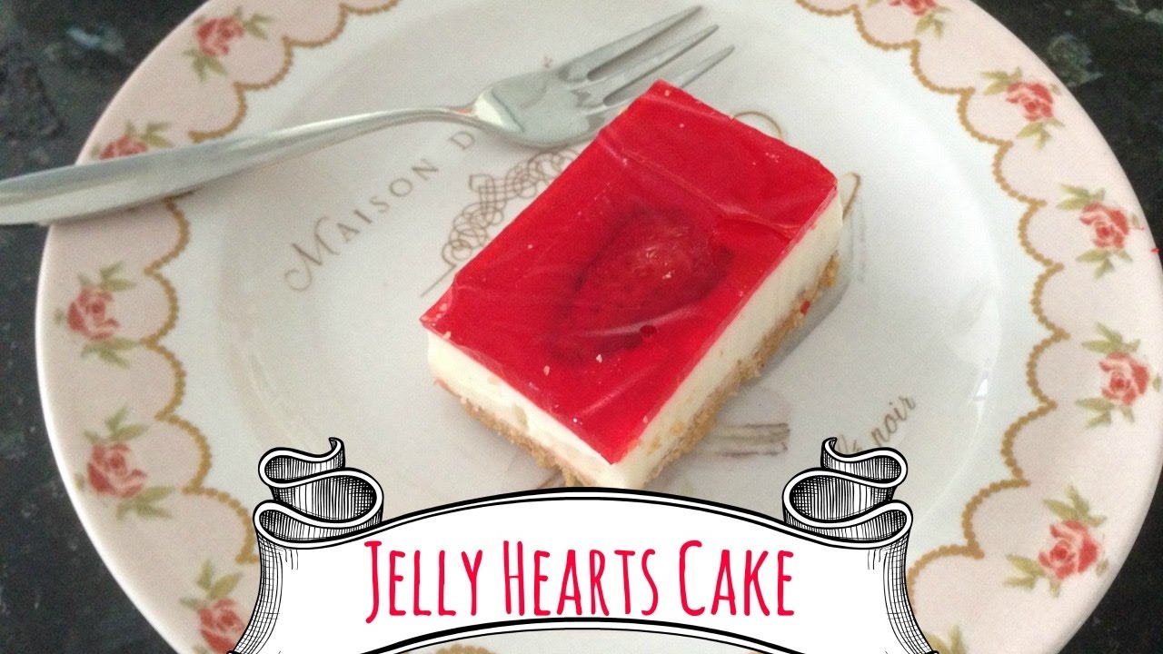 How To Make A Jelly Hearts Cake!
