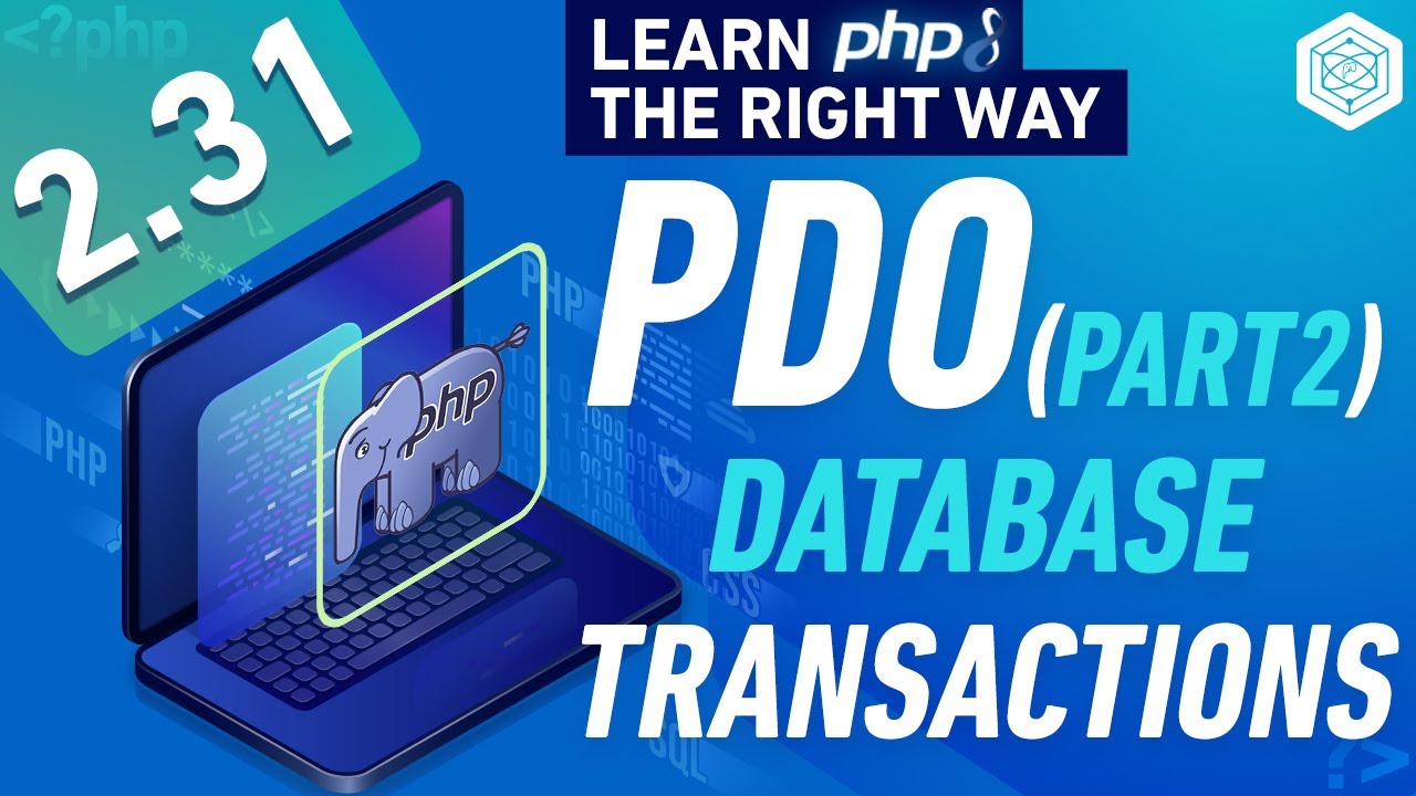 Учебное пособие по PHP PDO, часть 2 — Транзакции — Переменные среды и PHPDotEnv — Полное учебное ...