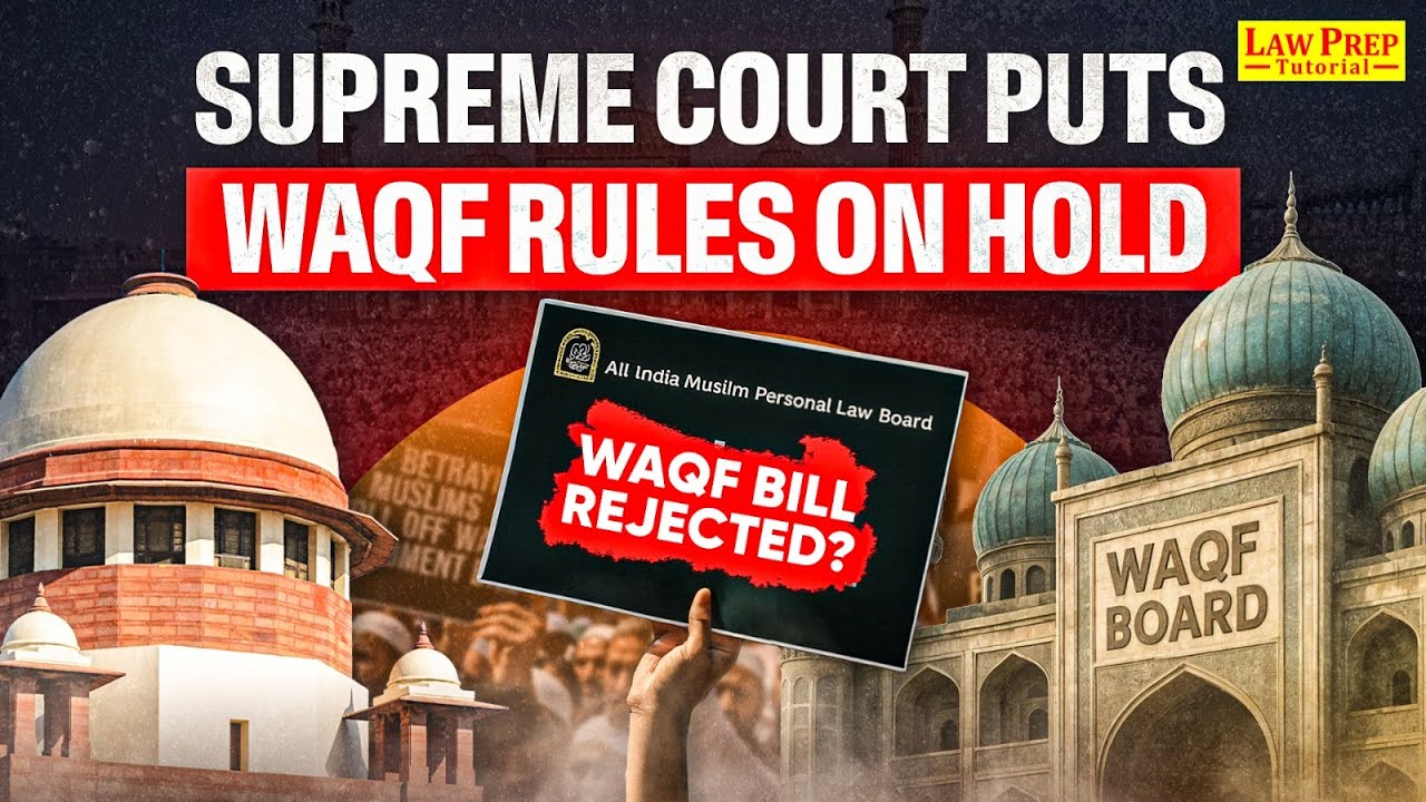 Waqf Amendment 2025: SC Stays Islam Practice & Collector Dispute Clause | Waqf Act Update