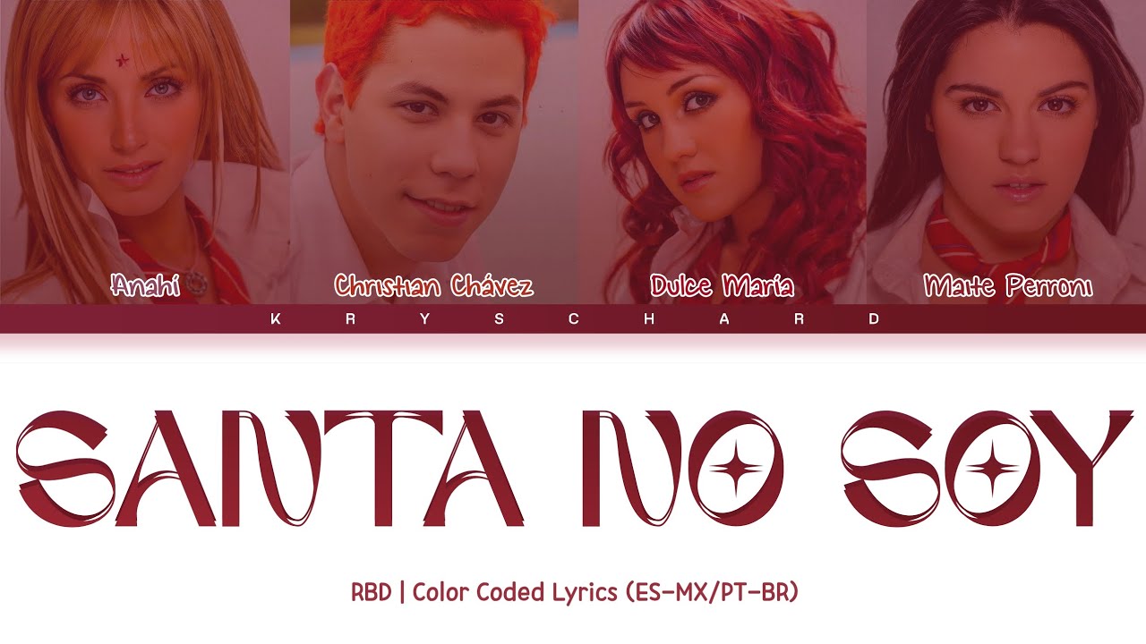 RBD - SANTA NO SOY | COLOR CODED LYRICS (ES-MX/PT-BR)