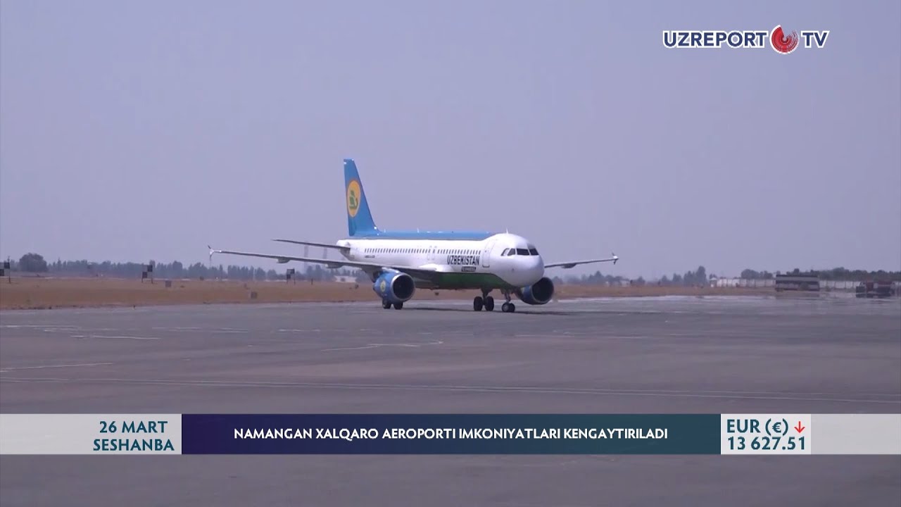 Namangan xalqaro aeroporti imkoniyatlari kengaytiriladi