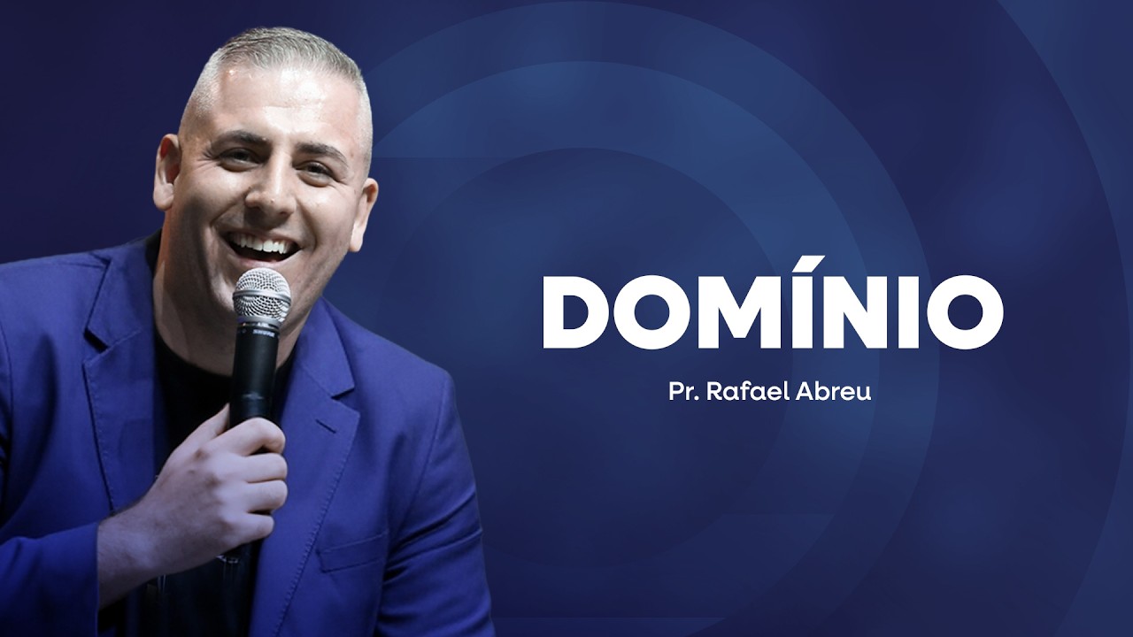 Domínio | Pr Rafael Abreu