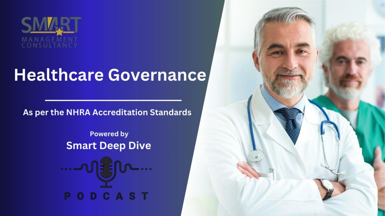 Healthcare Governance | NHRA Accreditation Standards | Smart Deep Dive  Smart Management Consultancy