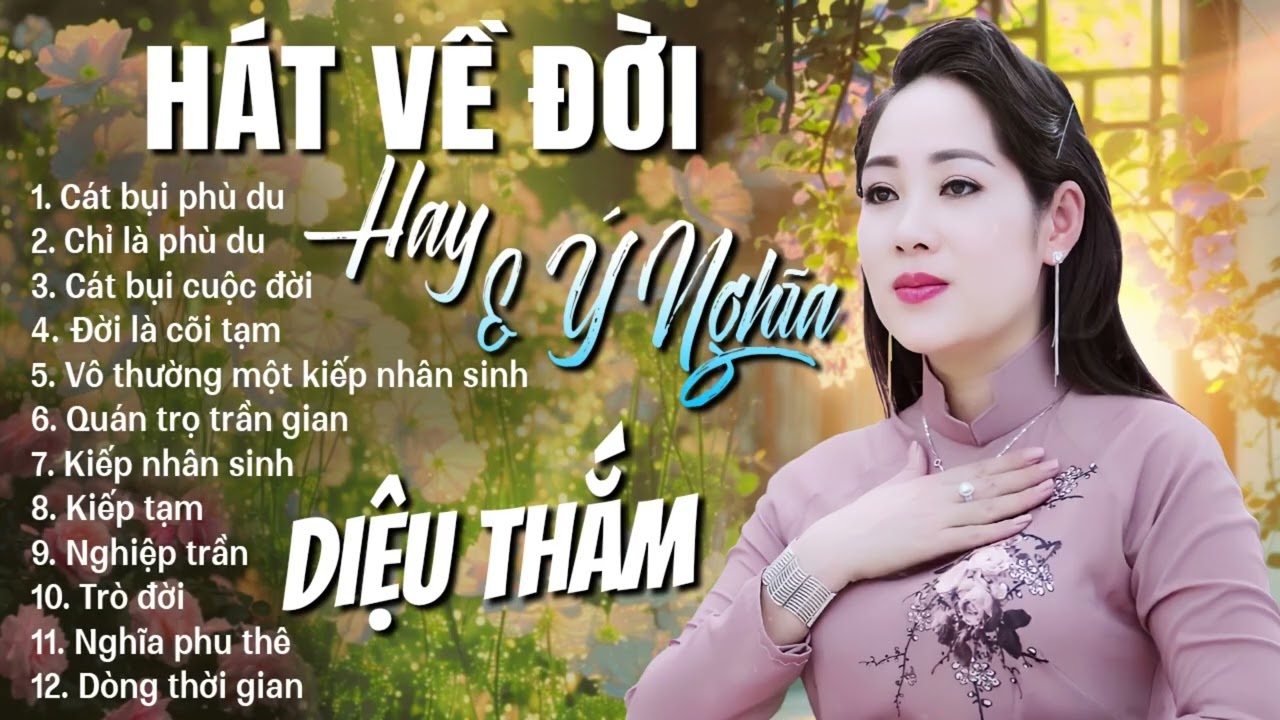 Bài Hát Ý Nghĩa Về Cuộc Đời Ai Cũng Nên Nghe - 12 Bài Hát Về Đời Thấm Thía Vô Cùng