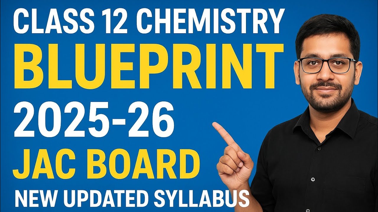 Chemistry Ka Naya Blueprint 2025–26 | Chapter-Wise Kitne Marks Aayenge? | JAC Board