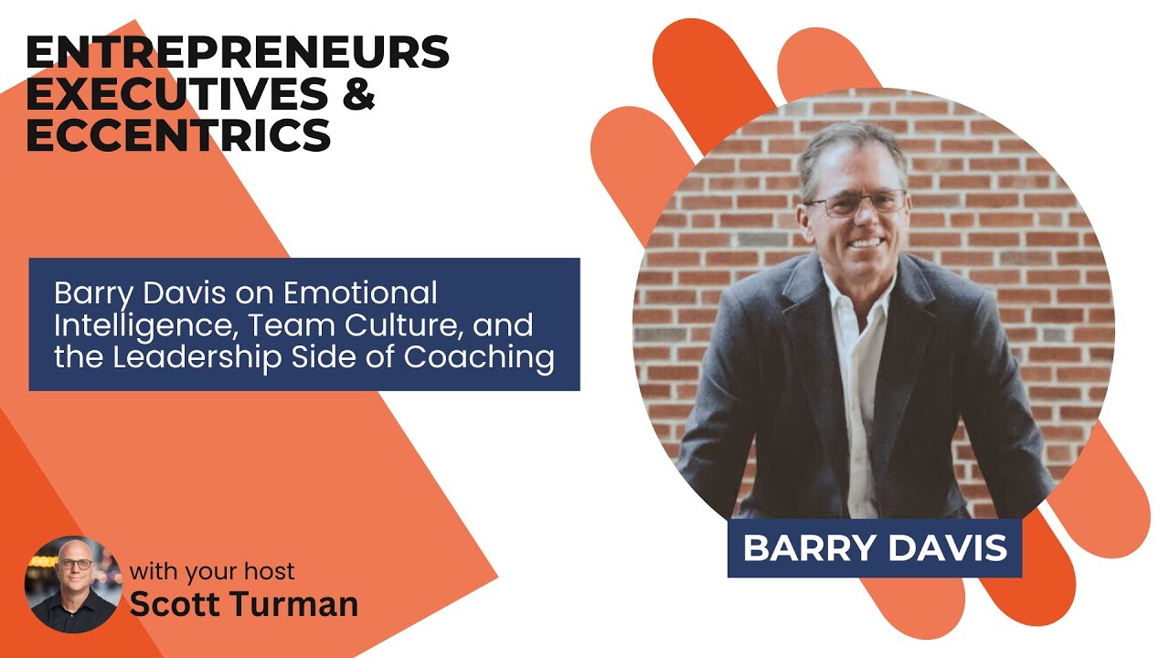 Barry Davis on Emotional Intelligence, Team Culture, and the Leadership Side of Coaching