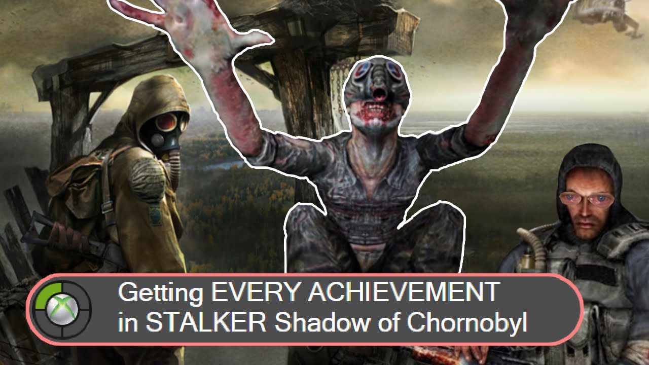 Получение ВСЕХ достижений в STALKER: Shadow of Chernobyl