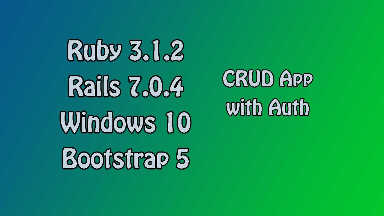 Ruby on Rails, Windows 10, Bootstrap, CRUD App Tutorial Part One