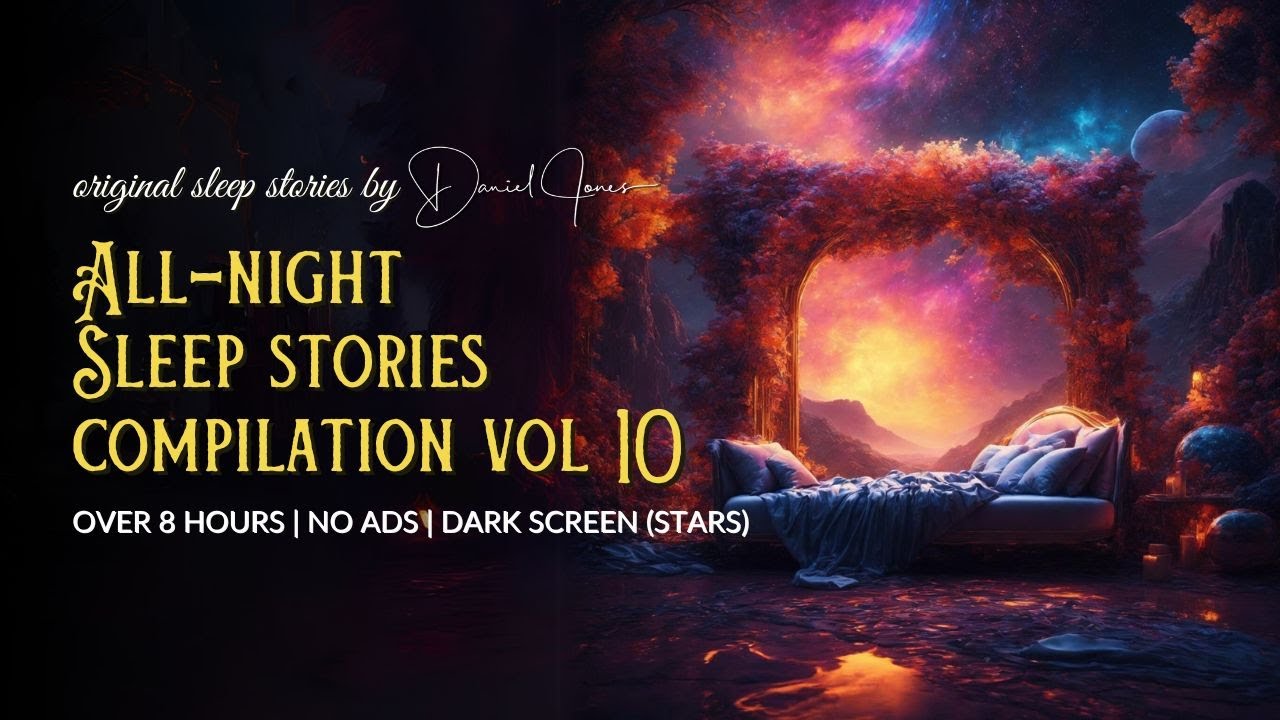 Vol 10: 9 HOURS of Continuous BEDTIME STORIES FOR GROWN UPS 💤 Soothing Voice to Put You to Sleep