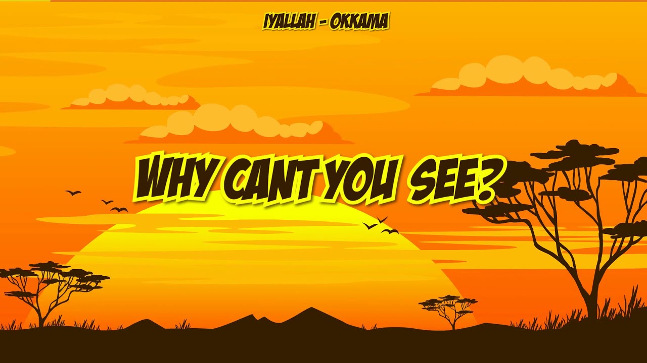 Okkama   Iyallah  (official Video Lyrics)