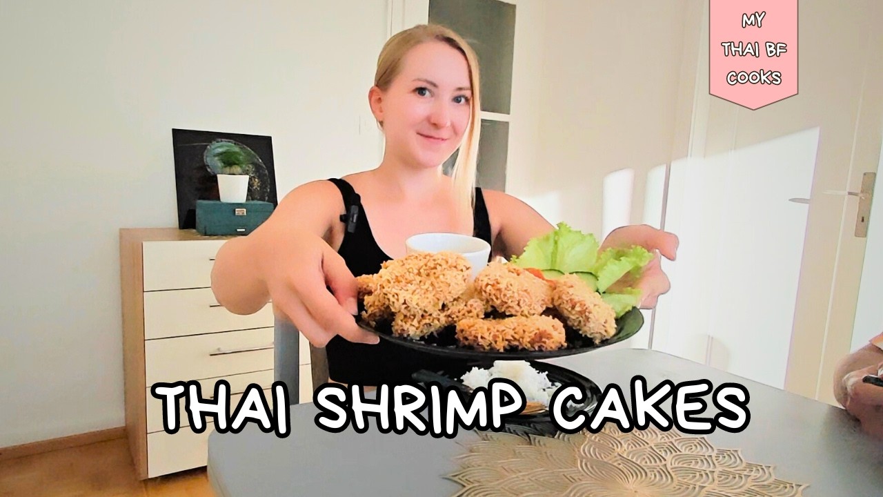 Tod Man Kung | My Thai Boyfriend Cooks Shrimp Patties | Cooking Vlog