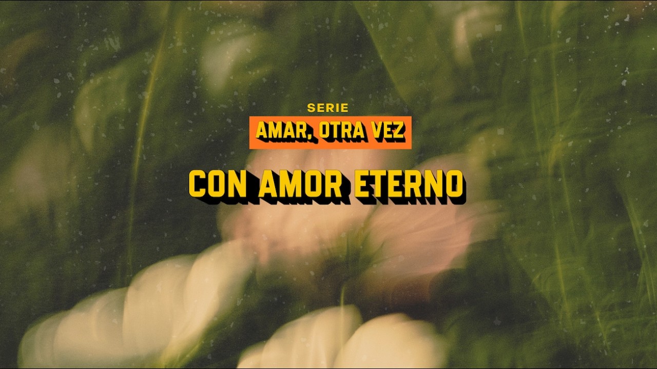 AMAR, OTRA VEZ: Amor Eterno | Emmanuel Moreno