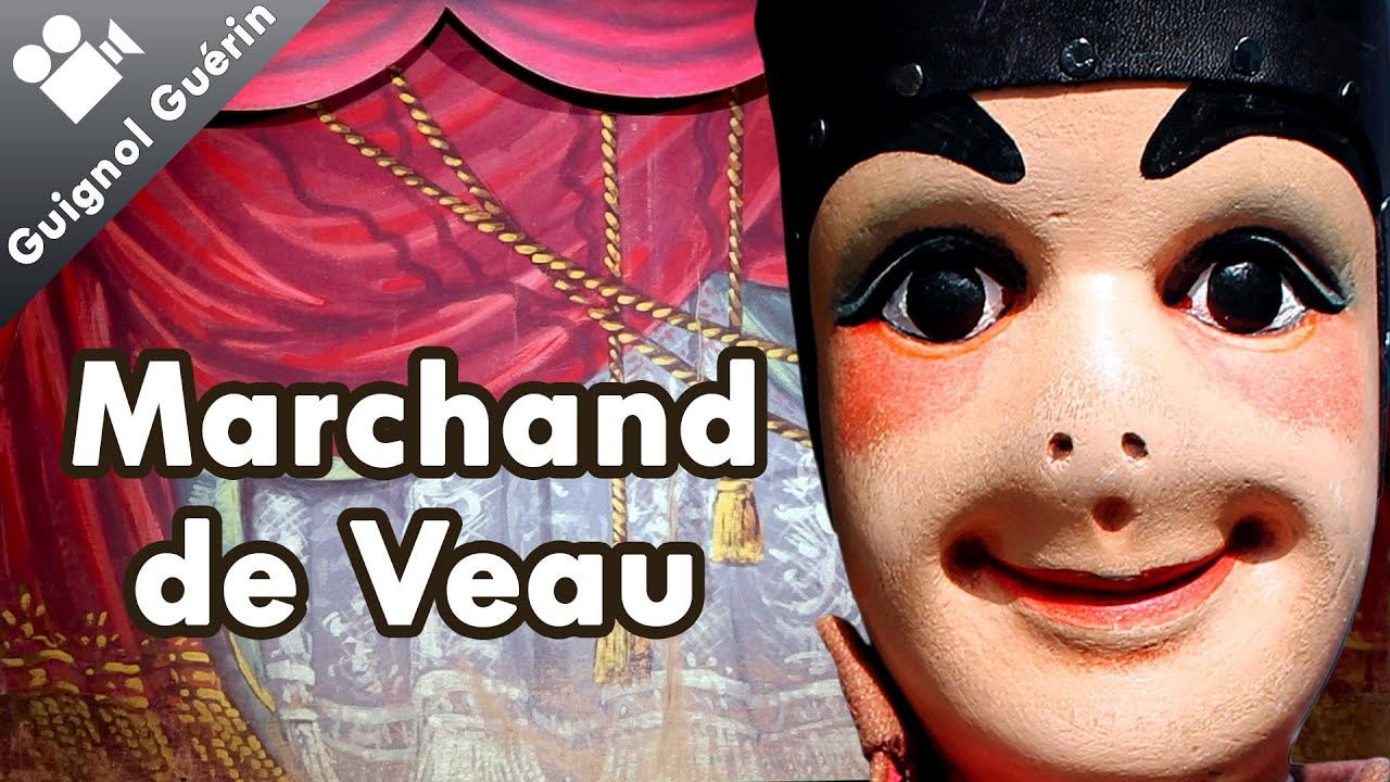 Guignol Marchand de Veau, le film !