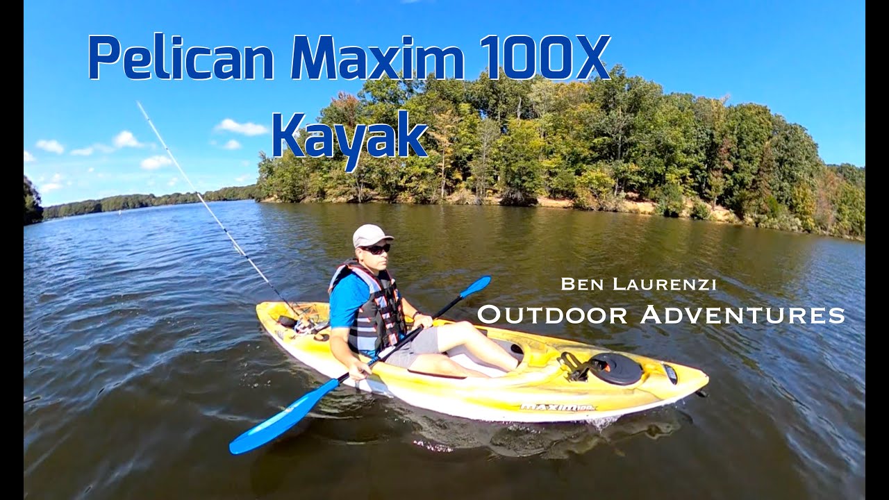 Pelican Maxim 100X Kayak - WHY DID I CHOOSE THIS KAYAK? - Outdoor Adventures