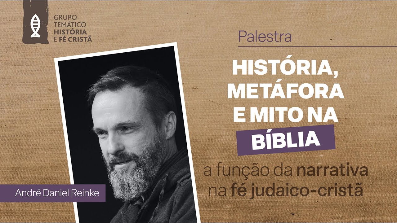 História, Metáfora e mito na Bíblia: a função da narrativa na fé judaico-cristã