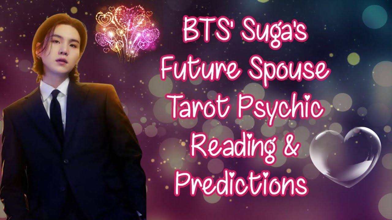 BTS' Suga's Future Spouse Tarot Psychic Reading & Predictions 🔮 🪶 🪽 🪄 ✨ 🧿 🌌 🩷 🦉 