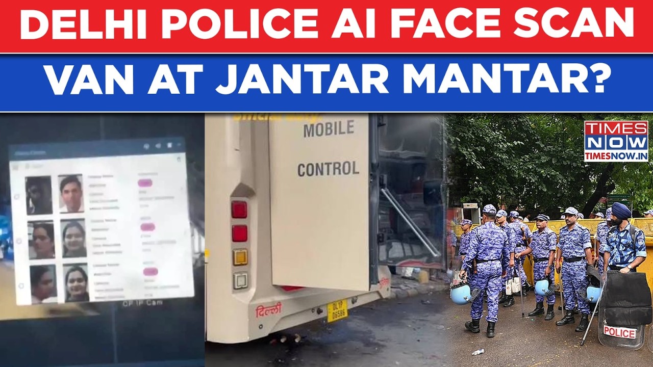 Delhi Police AI Face Scan Van At Jantar Mantar? Protesters Fume, What's This Surveillance Network?