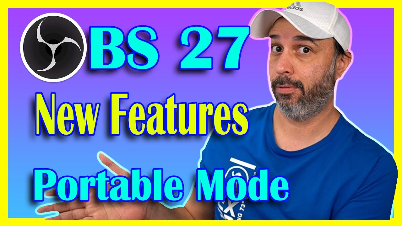 OBS Studio 27 New Features and Portable Mode!!!